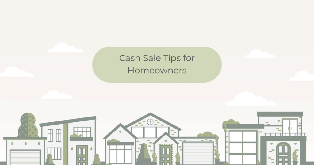 Cash sale tips for homeowners