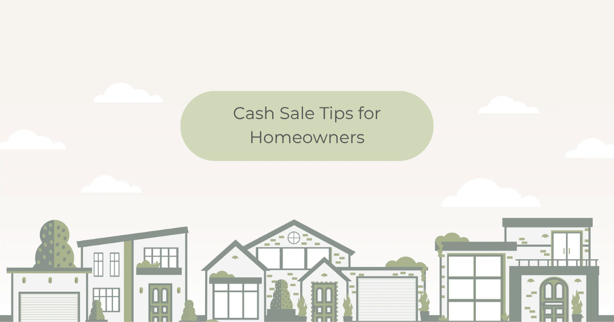 Cash sale tips for homeowners